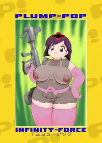 (C61) [Infinity-Force (Various)] Plump-Pop 1