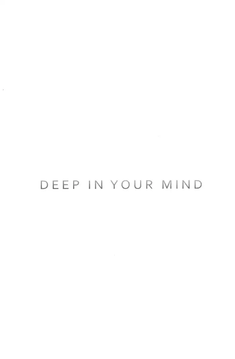 DEEP IN YOUR MIND