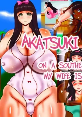 - On a southern island, my wife is being...