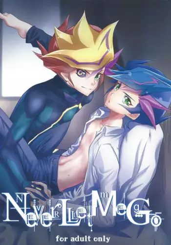 (Sennen Battle Phase19) [Neo Wing (Saika)] NeverLetMeGo (Yu-Gi-Oh! VRAINS)