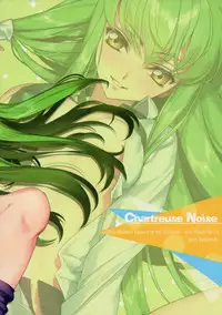 (C90) [CREAYUS (Rangetsu)] Chartreuse Noise (Code Geass: Lelouch of the Rebellion)