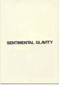 (C52) [Monkey Reppuutai (Doudantsutsuji)] Sentimental Gravity (Sentimental Graffiti)