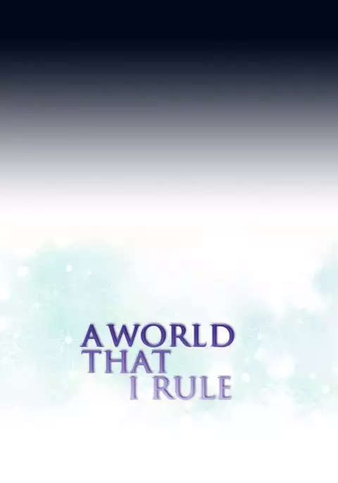 A World That I Rule Ch.01-33