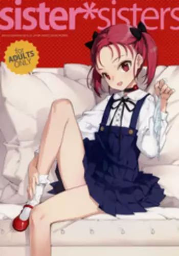 (C83) [Shoujo Kishidan (Oyari Ashito)] sister＊sisters (Various)