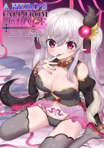 A Hero's Fall from Grace Dragon Princess