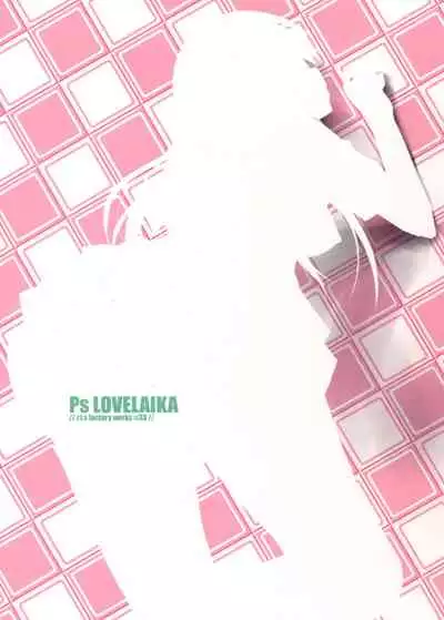 Ps LOVELAIKA