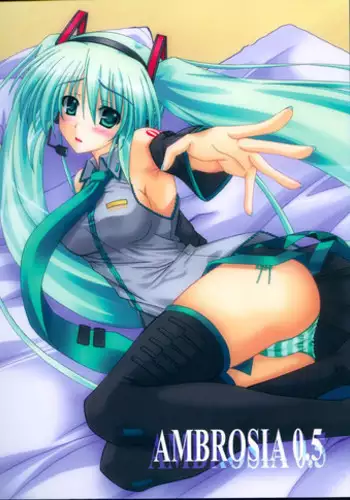 (THE VOC@LOiD M@STER 3) [Verdant Force (Aoi Hiro)] AMBROSIA 0.5 (VOCALOID)