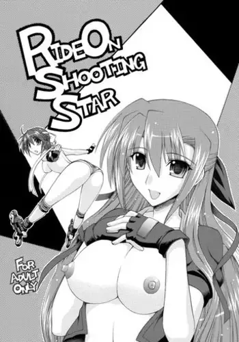 [Shamisen Koubou (Koishikawa)] Ride on Shooting Star (Mahou Shoujo Lyrical Nanoha StrikerS)