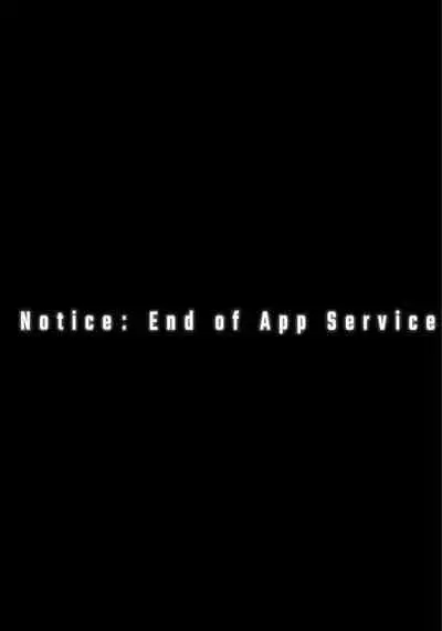 Re Notice: End of App Service