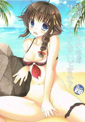 Shigure-san, Sono Mizugi Size Chiisakunai desu ka?