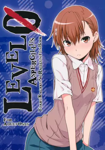 (C81) [Aspergillus (Okara)] LEVEL 0 (Toaru Kagaku no Railgun) [English] [EHCove]