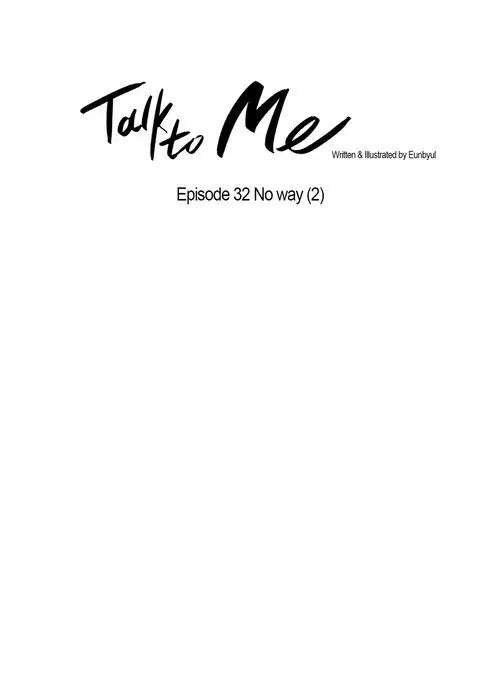 Talk To Me Ch.1-40