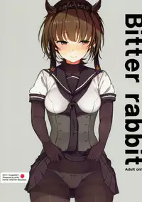 (C92) [Oishii Oniku. (Oniku.)] Bitter rabbit (Kantai Collection -KanColle-)