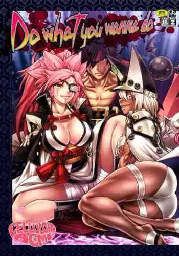 Do What You Wanna Do