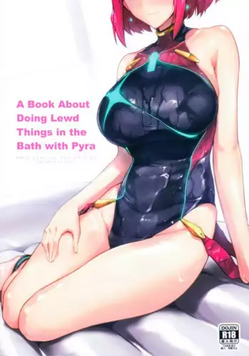 Ofuro de Homura to Sukebe Suru Hon | A Book About Doing Lewd Things in the Bath with Pyra