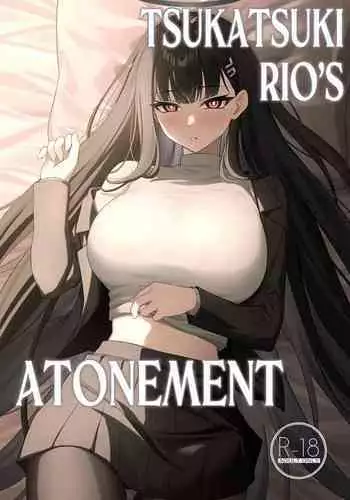 Tsukatsuki Rio no Shokuzai | Tsukatsuki Rio’s Atonement