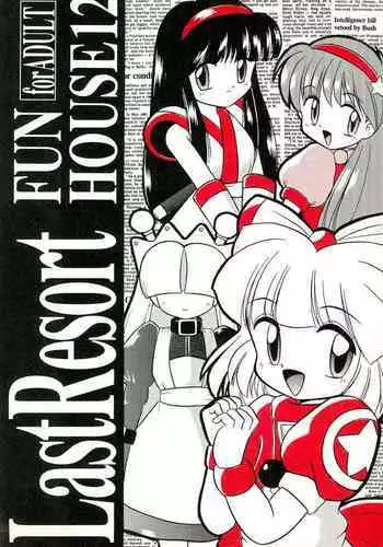 Last Resort FUN HOUSE 12