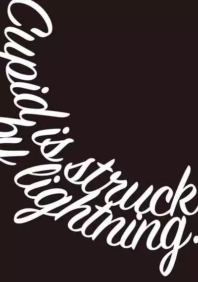 Cupid ni Rakurai | 落雷击中丘比特 Ch. 1-6+番外1